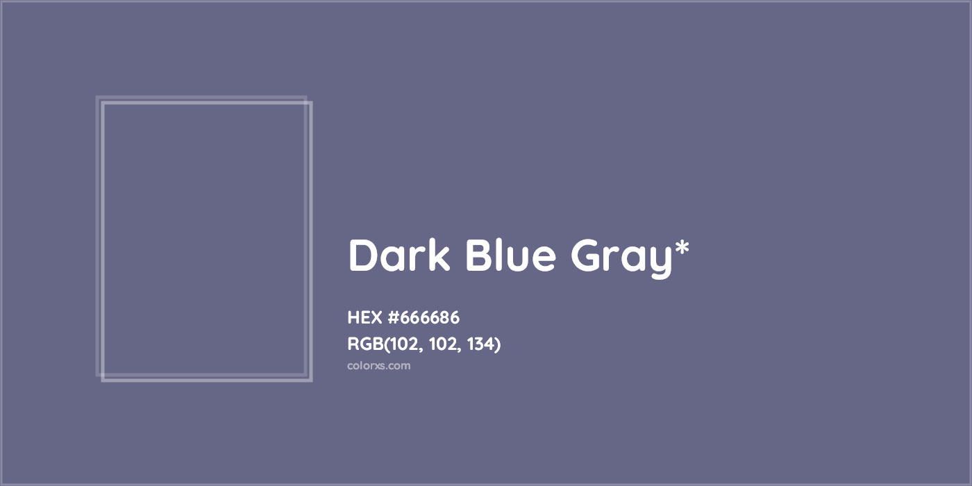 HEX #666686 Color Name, Color Code, Palettes, Similar Paints, Images