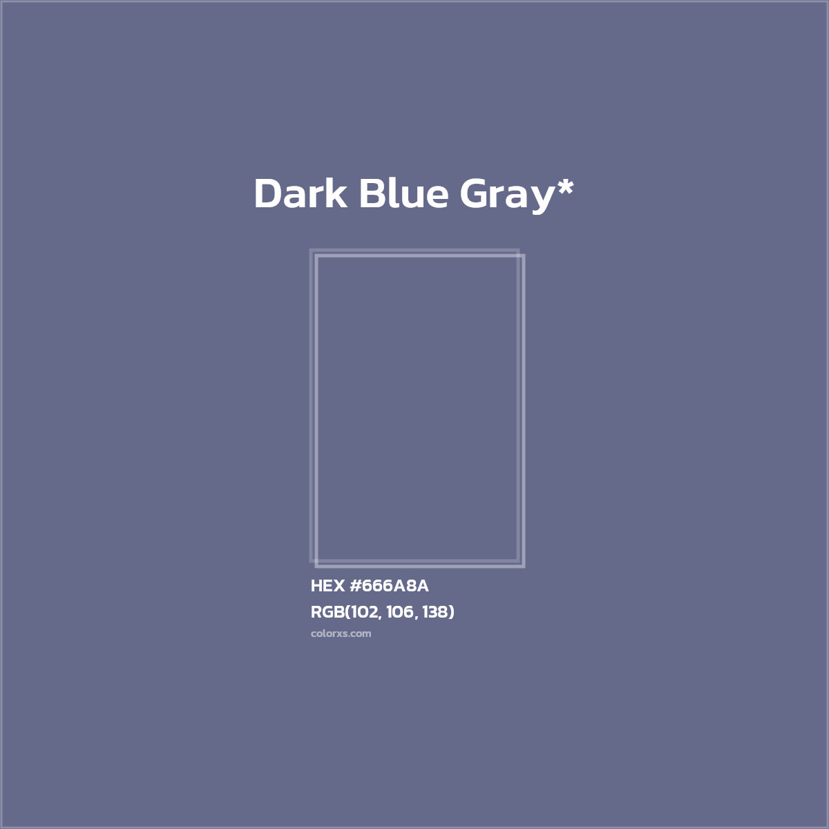 HEX #666A8A Color Name, Color Code, Palettes, Similar Paints, Images