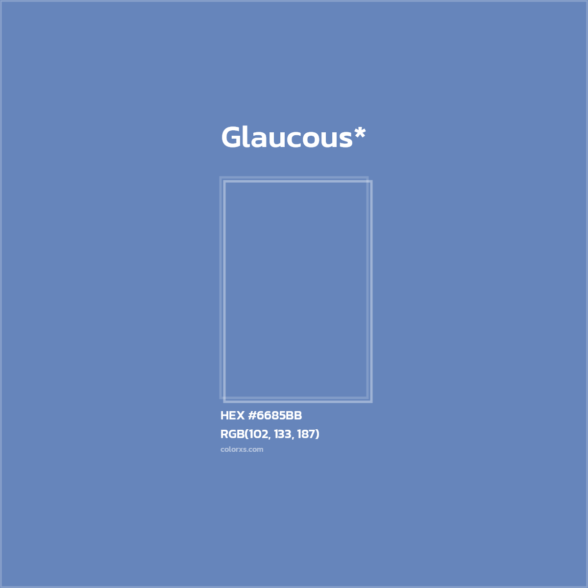 HEX #6685BB Color Name, Color Code, Palettes, Similar Paints, Images
