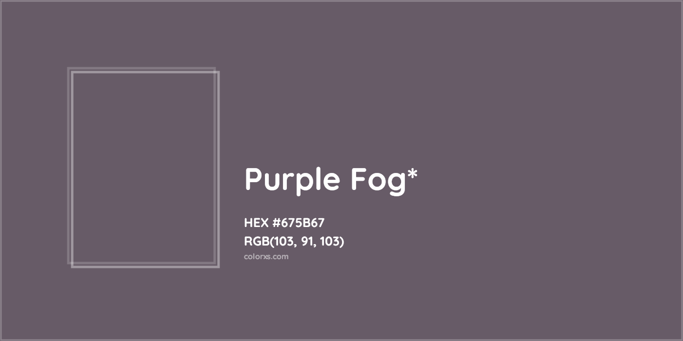 HEX #675B67 Color Name, Color Code, Palettes, Similar Paints, Images