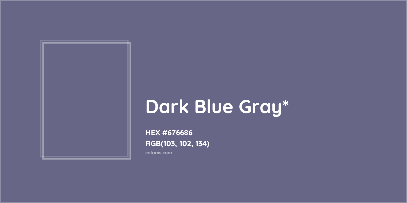 HEX #676686 Color Name, Color Code, Palettes, Similar Paints, Images