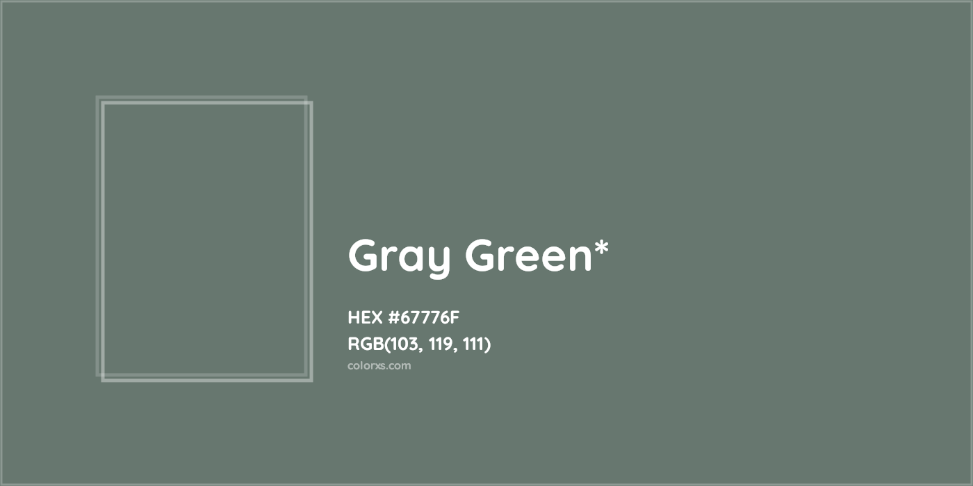 HEX #67776F Color Name, Color Code, Palettes, Similar Paints, Images