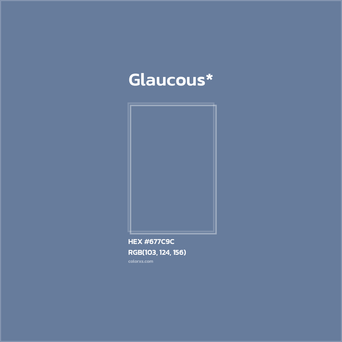 HEX #677C9C Color Name, Color Code, Palettes, Similar Paints, Images