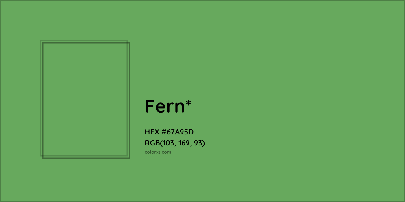 HEX #67A95D Color Name, Color Code, Palettes, Similar Paints, Images