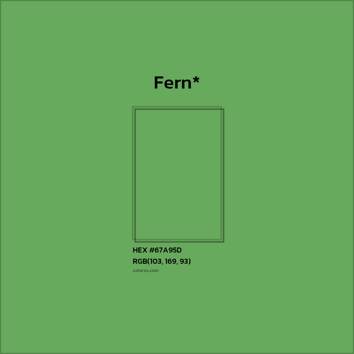HEX #67A95D Color Name, Color Code, Palettes, Similar Paints, Images