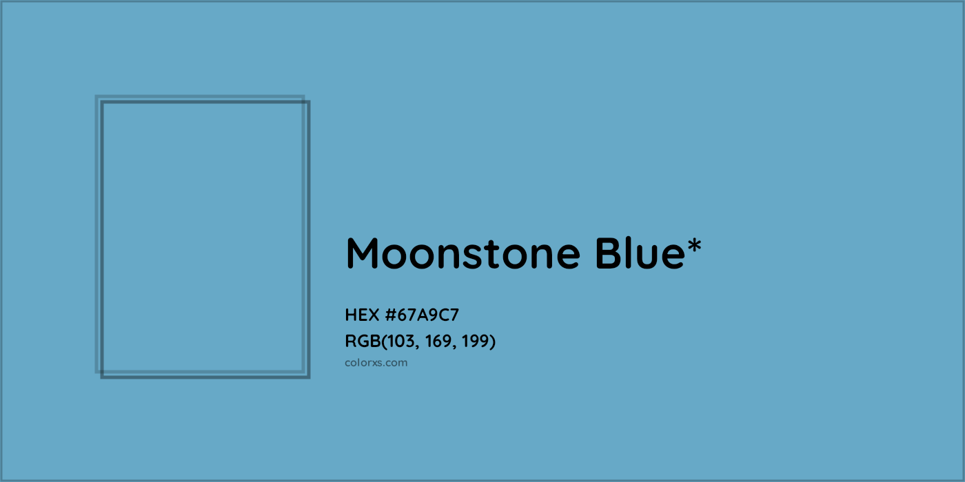 HEX #67A9C7 Color Name, Color Code, Palettes, Similar Paints, Images