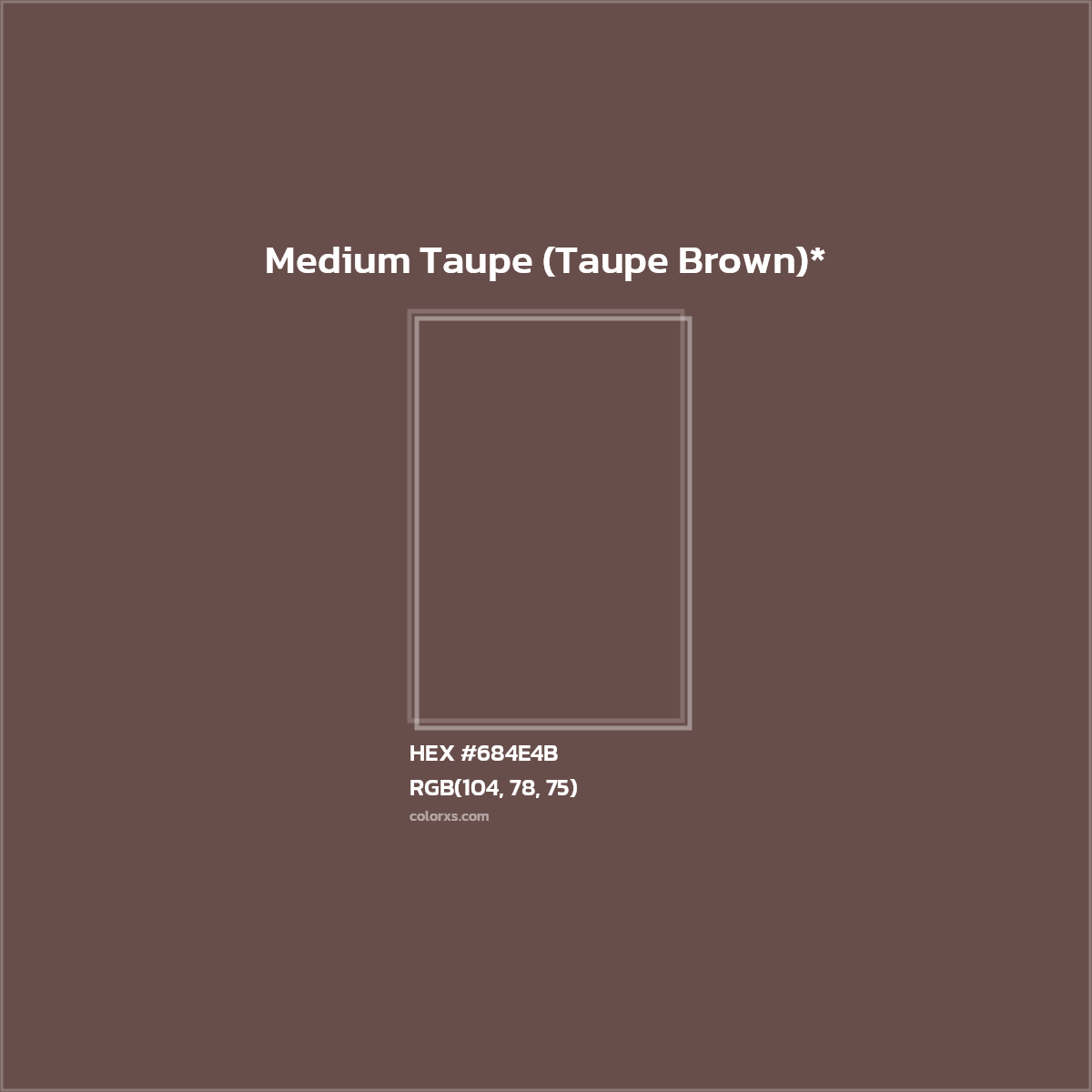 HEX #684E4B Color Name, Color Code, Palettes, Similar Paints, Images
