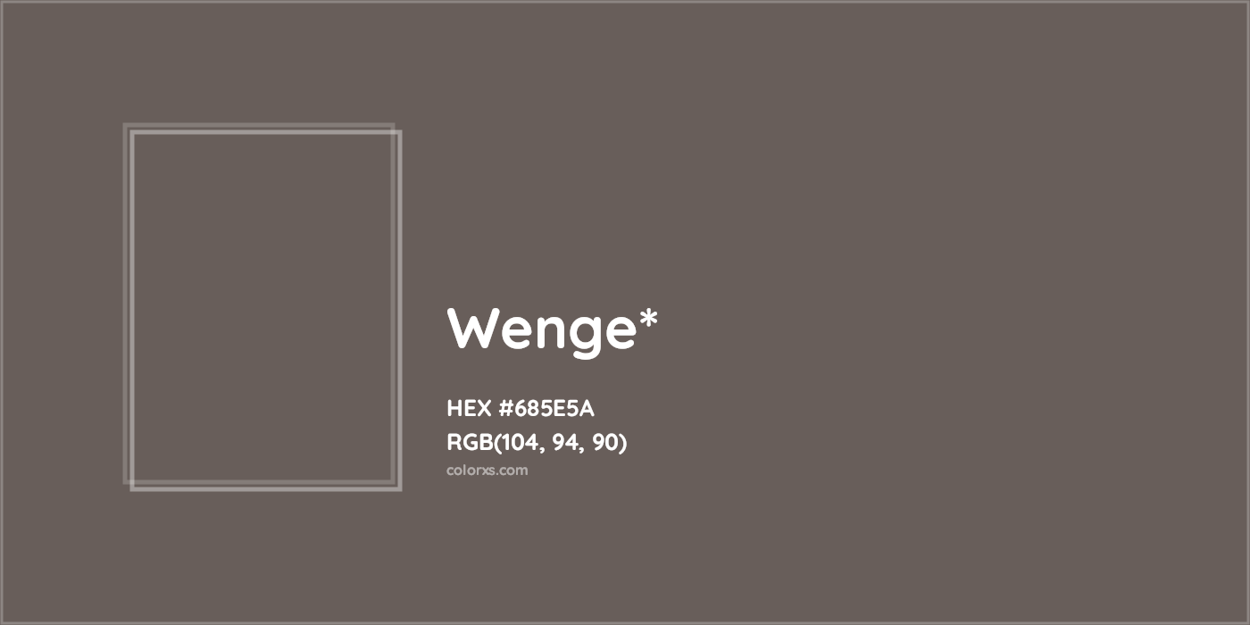 HEX #685E5A Color Name, Color Code, Palettes, Similar Paints, Images