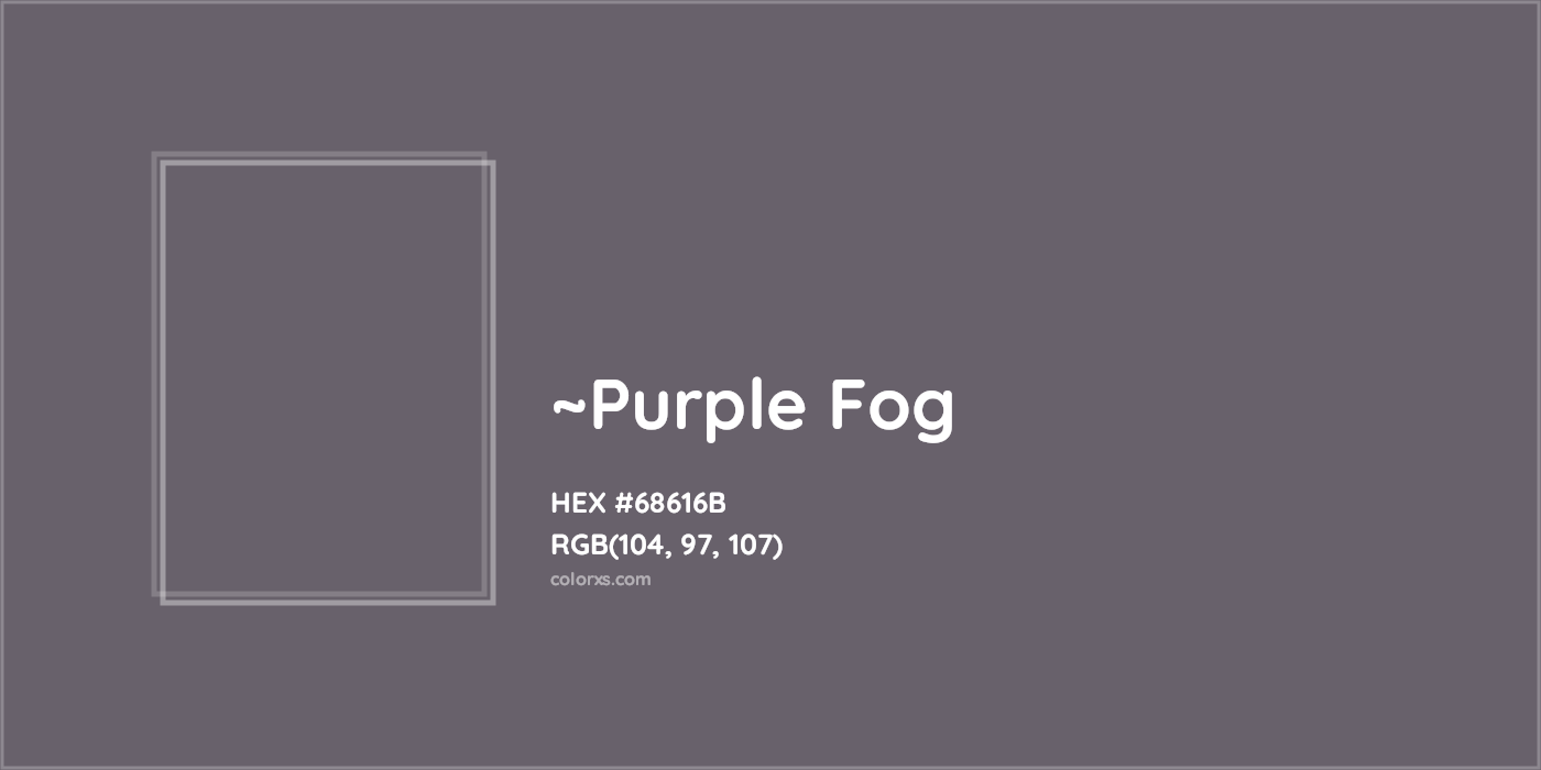 HEX #68616B Color Name, Color Code, Palettes, Similar Paints, Images