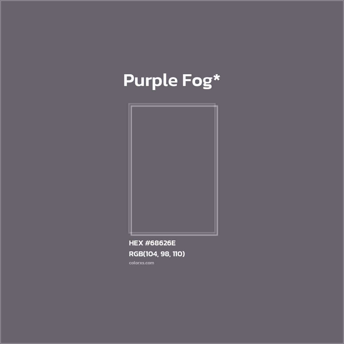 HEX #68626E Color Name, Color Code, Palettes, Similar Paints, Images