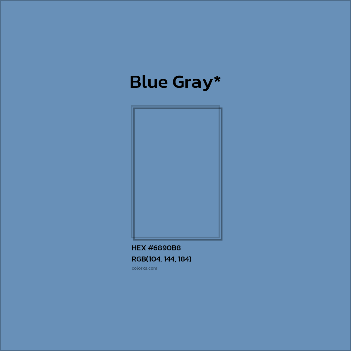 HEX #6890B8 Color Name, Color Code, Palettes, Similar Paints, Images