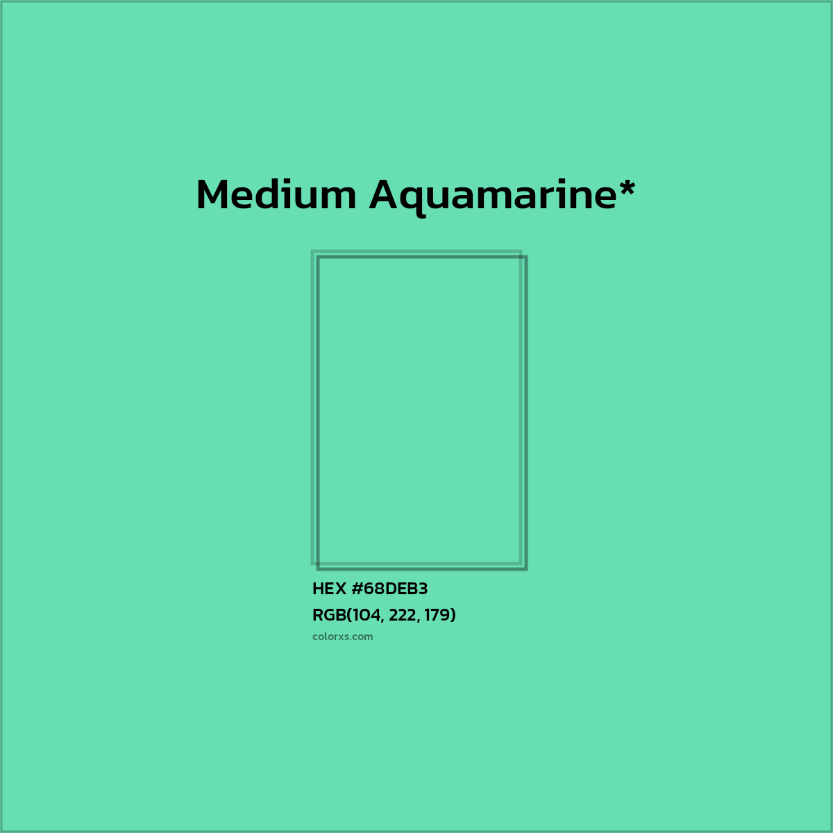 HEX #68DEB3 Color Name, Color Code, Palettes, Similar Paints, Images