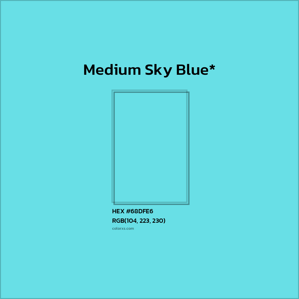HEX #68DFE6 Color Name, Color Code, Palettes, Similar Paints, Images