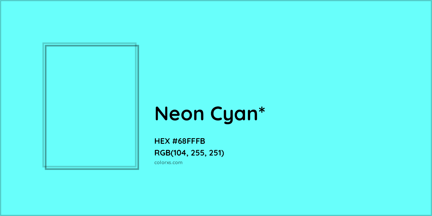 HEX #68FFFB Color Name, Color Code, Palettes, Similar Paints, Images