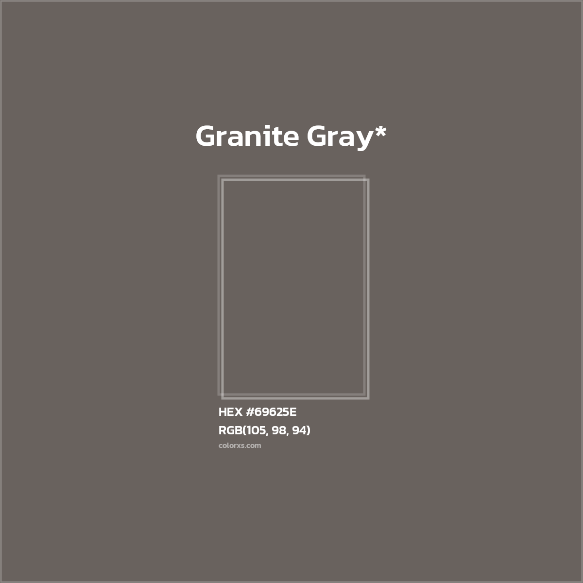 HEX #69625E Color Name, Color Code, Palettes, Similar Paints, Images