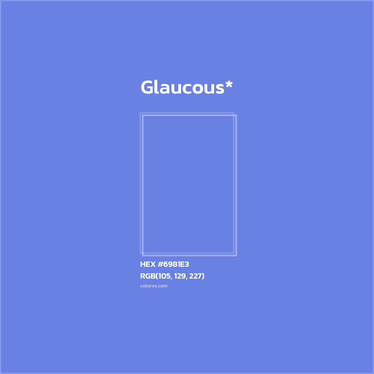 HEX #6981E3 Color Name, Color Code, Palettes, Similar Paints, Images