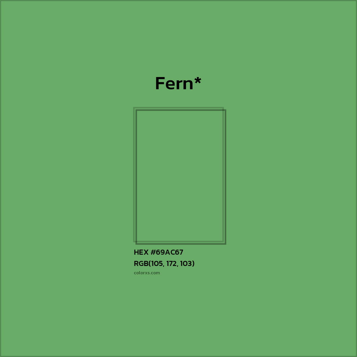 HEX #69AC67 Color Name, Color Code, Palettes, Similar Paints, Images