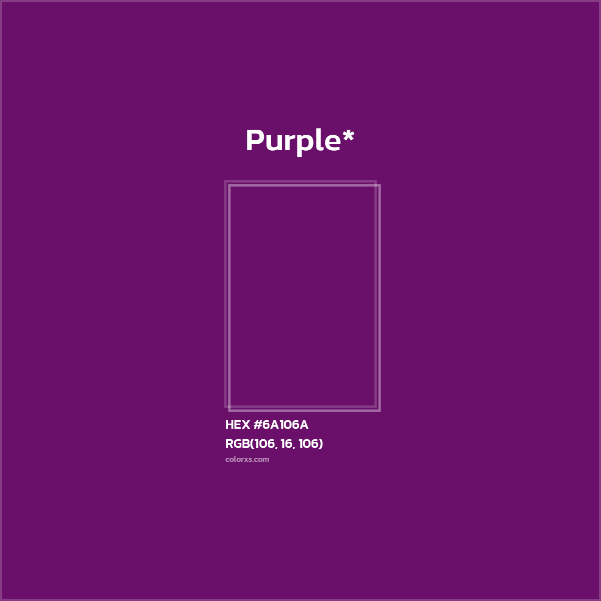 HEX #6A106A Color Name, Color Code, Palettes, Similar Paints, Images