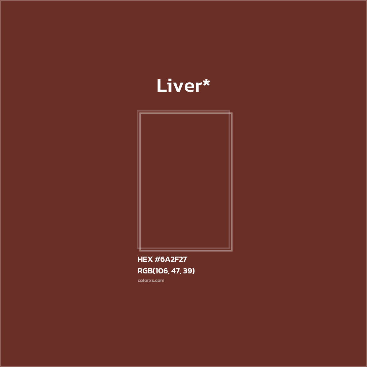 HEX #6A2F27 Color Name, Color Code, Palettes, Similar Paints, Images