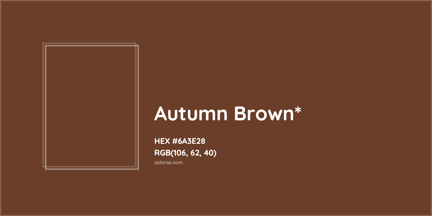 HEX #6A3E28 Color Name, Color Code, Palettes, Similar Paints, Images