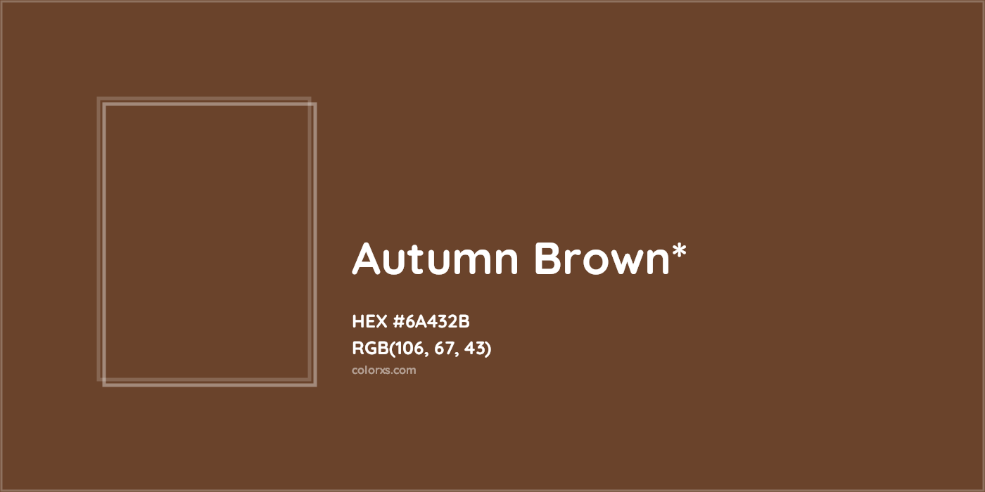 HEX #6A432B Color Name, Color Code, Palettes, Similar Paints, Images