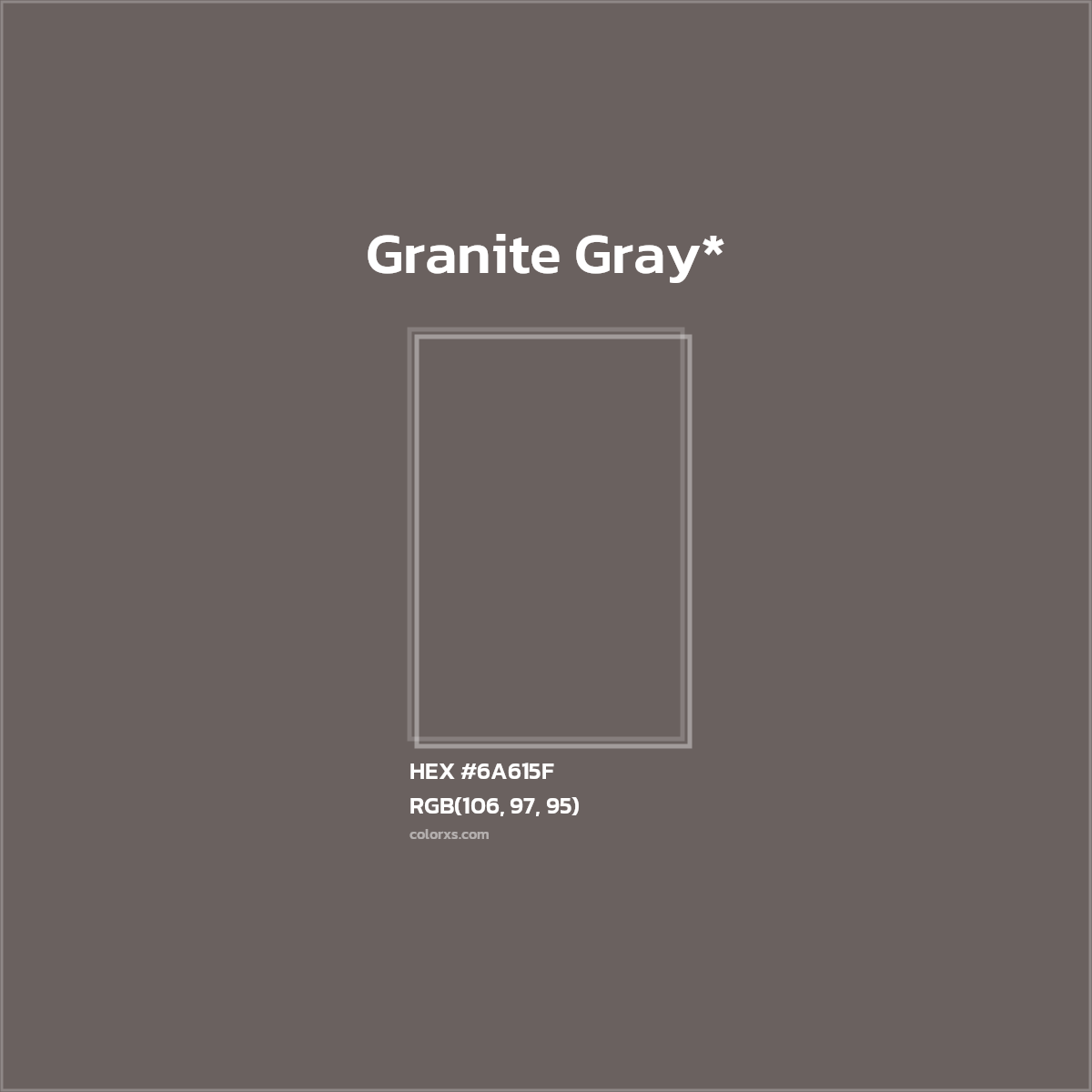 HEX #6A615F Color Name, Color Code, Palettes, Similar Paints, Images