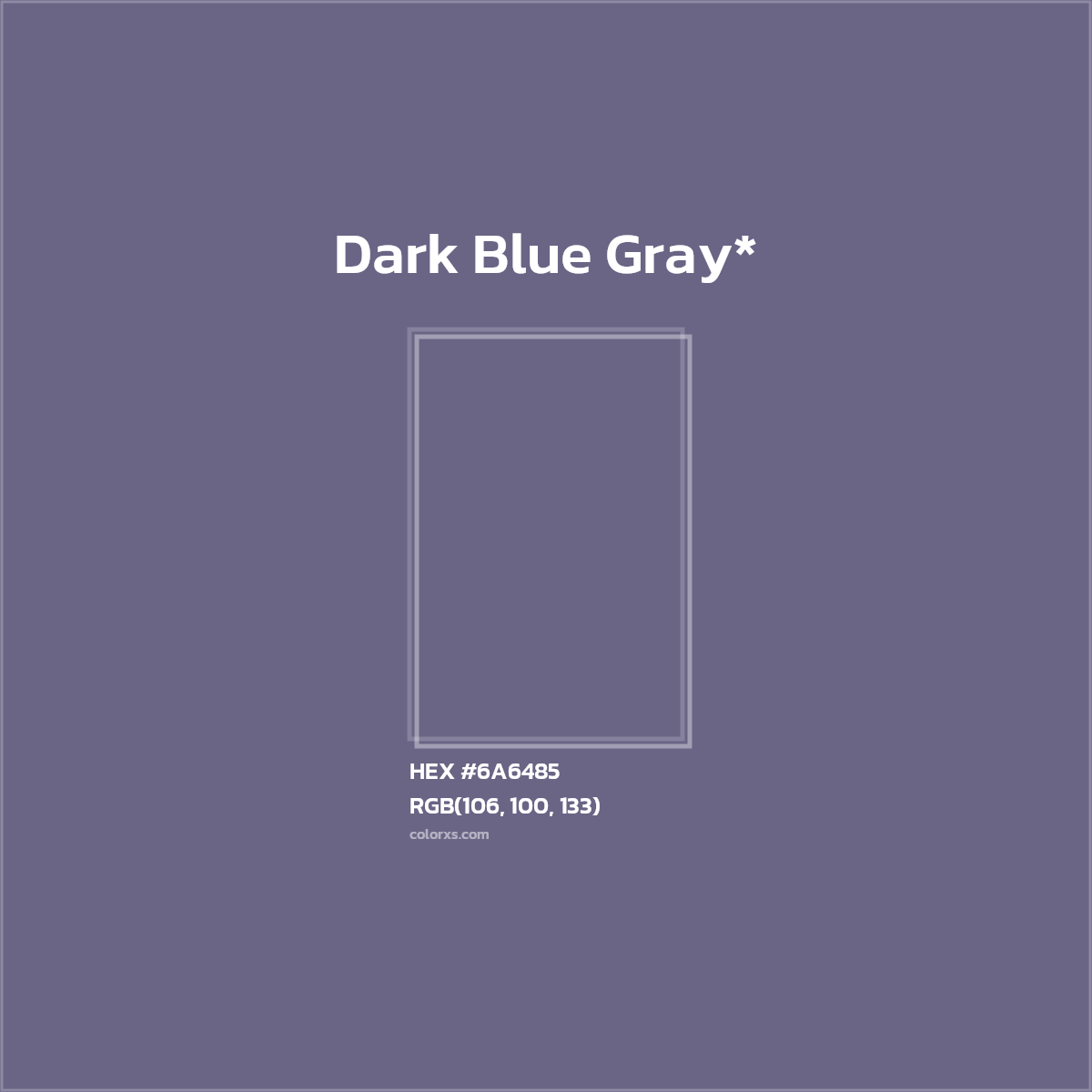 HEX #6A6485 Color Name, Color Code, Palettes, Similar Paints, Images