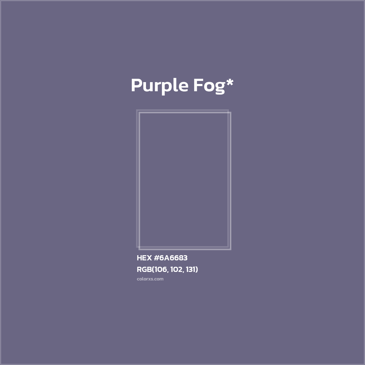 HEX #6A6683 Color Name, Color Code, Palettes, Similar Paints, Images
