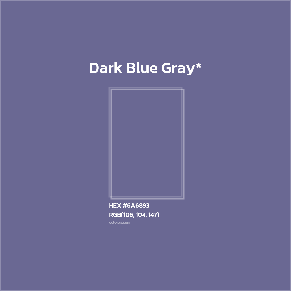 HEX #6A6893 Color Name, Color Code, Palettes, Similar Paints, Images