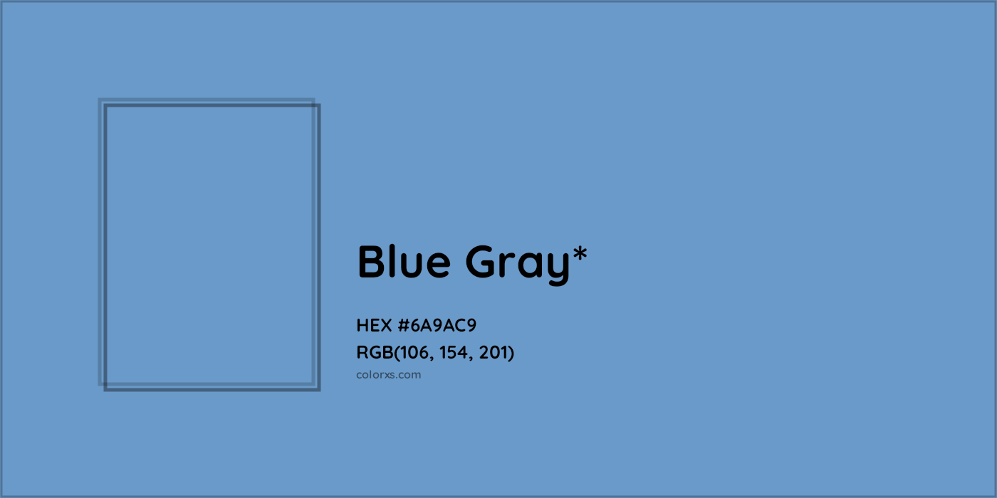 HEX #6A9AC9 Color Name, Color Code, Palettes, Similar Paints, Images