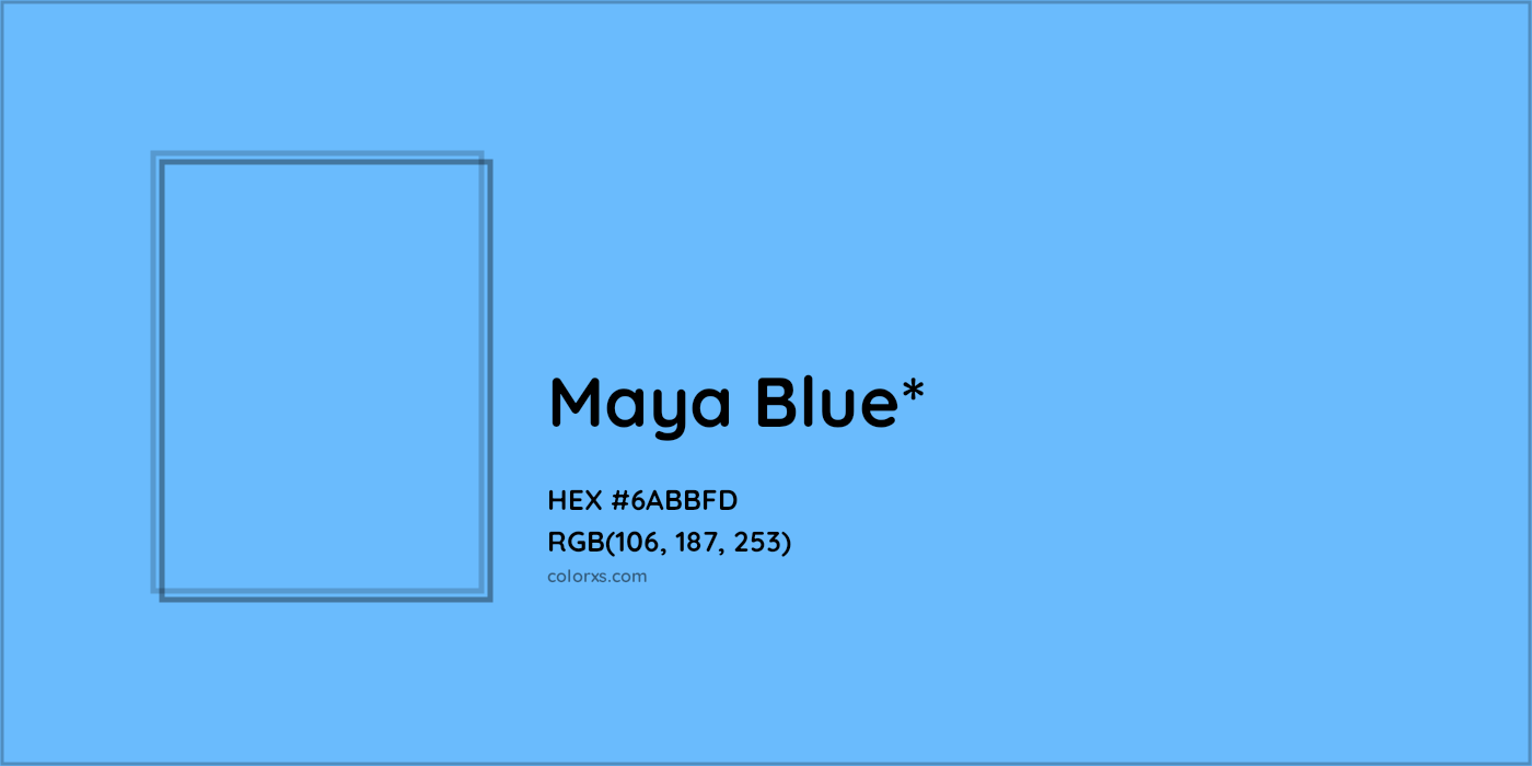 HEX #6ABBFD Color Name, Color Code, Palettes, Similar Paints, Images