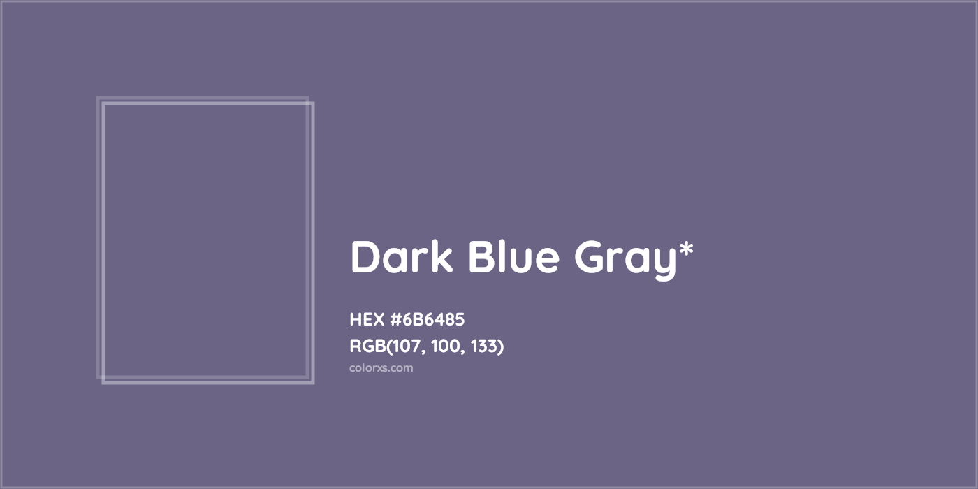 HEX #6B6485 Color Name, Color Code, Palettes, Similar Paints, Images