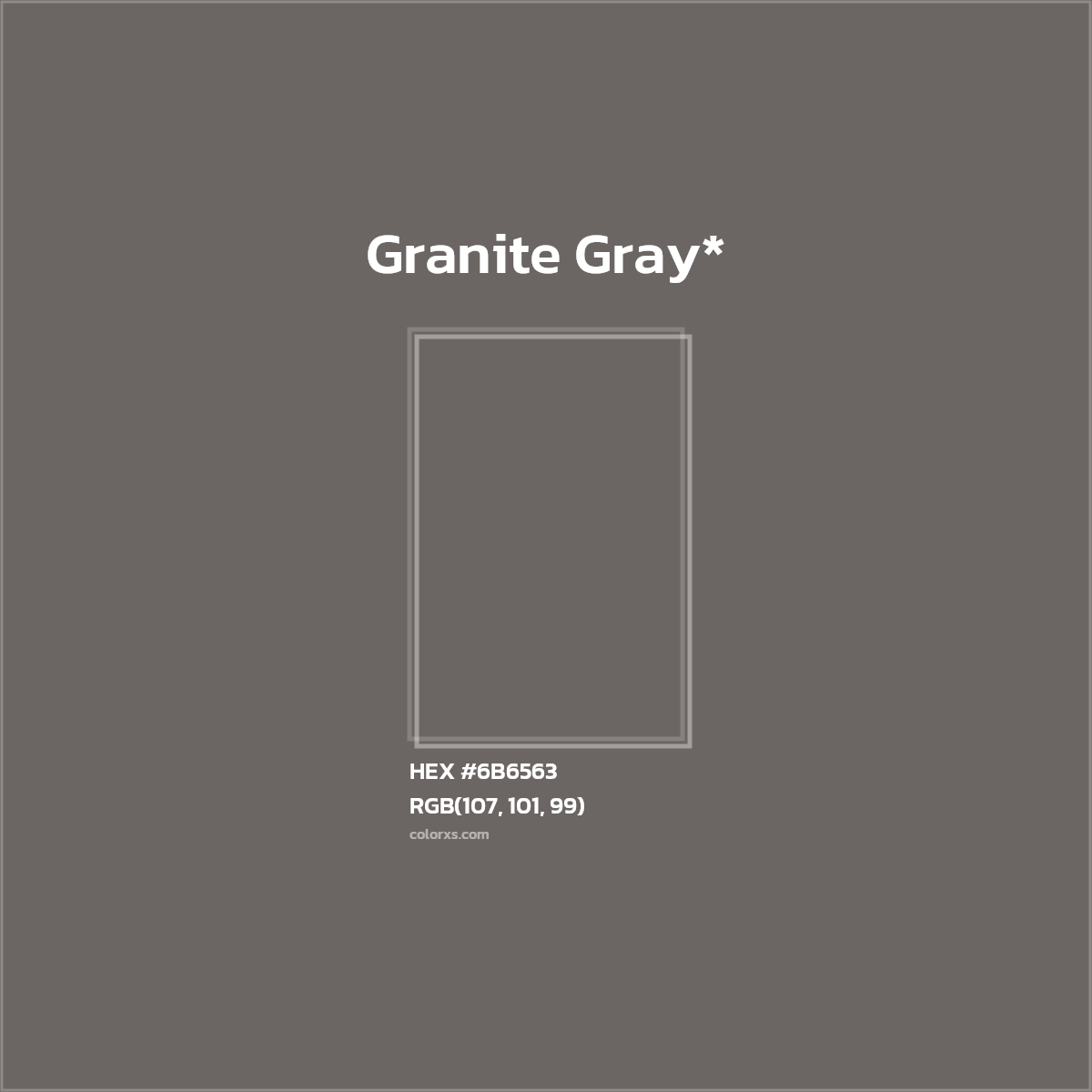 HEX #6B6563 Color Name, Color Code, Palettes, Similar Paints, Images