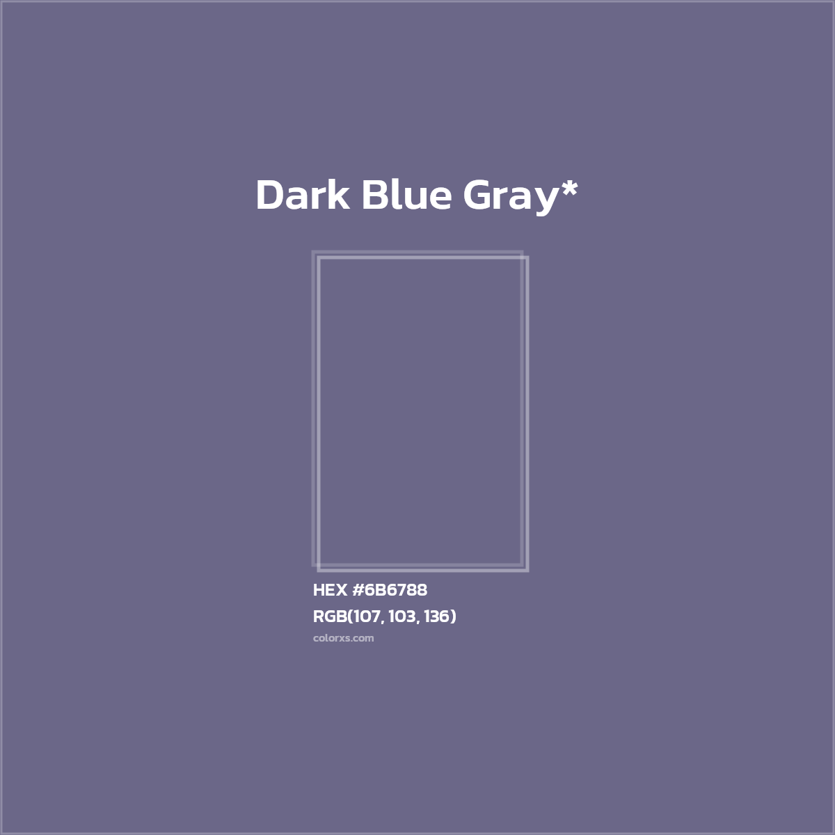 HEX #6B6788 Color Name, Color Code, Palettes, Similar Paints, Images