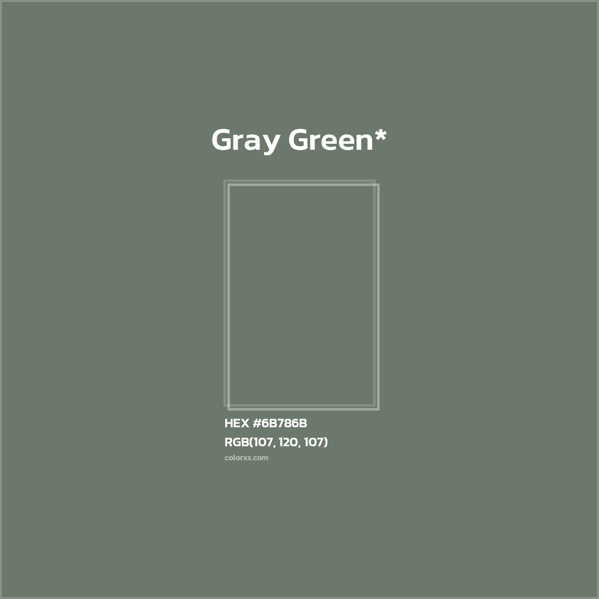 HEX #6B786B Color Name, Color Code, Palettes, Similar Paints, Images