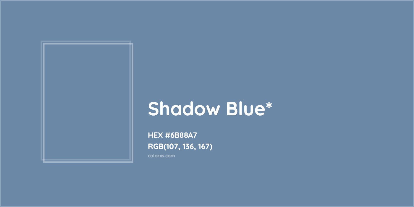 HEX #6B88A7 Color Name, Color Code, Palettes, Similar Paints, Images