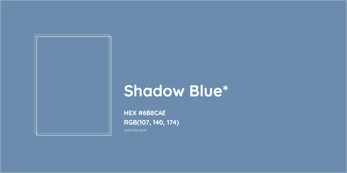 HEX #6B8CAE Color Name, Color Code, Palettes, Similar Paints, Images
