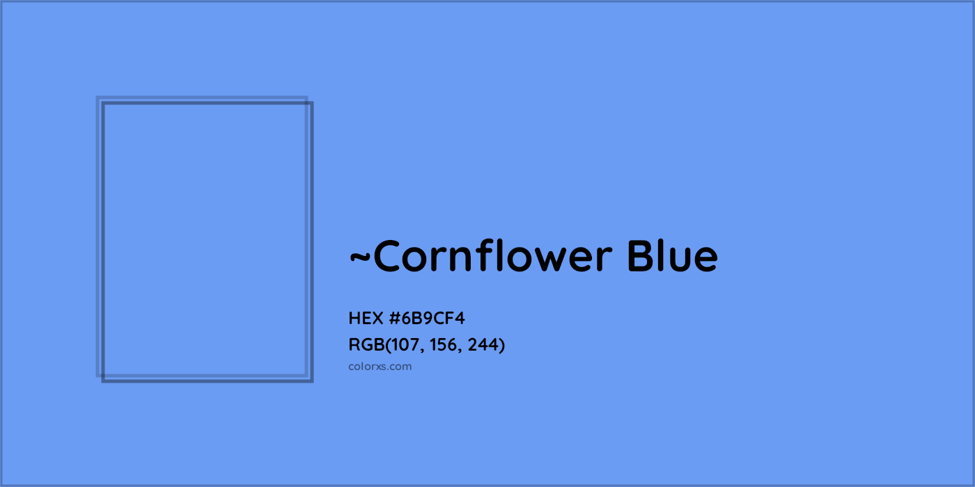 HEX #6B9CF4 Color Name, Color Code, Palettes, Similar Paints, Images