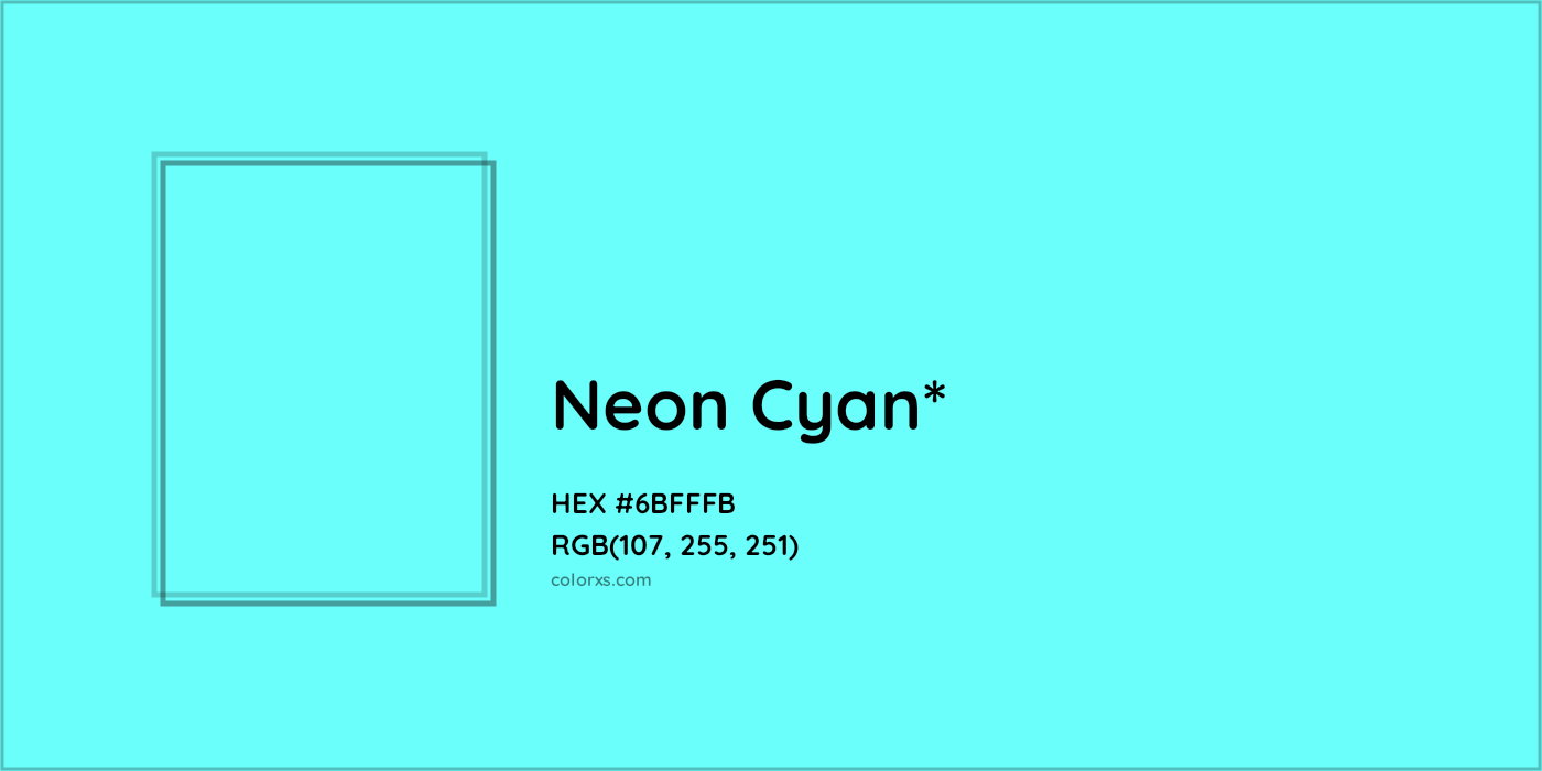 HEX #6BFFFB Color Name, Color Code, Palettes, Similar Paints, Images
