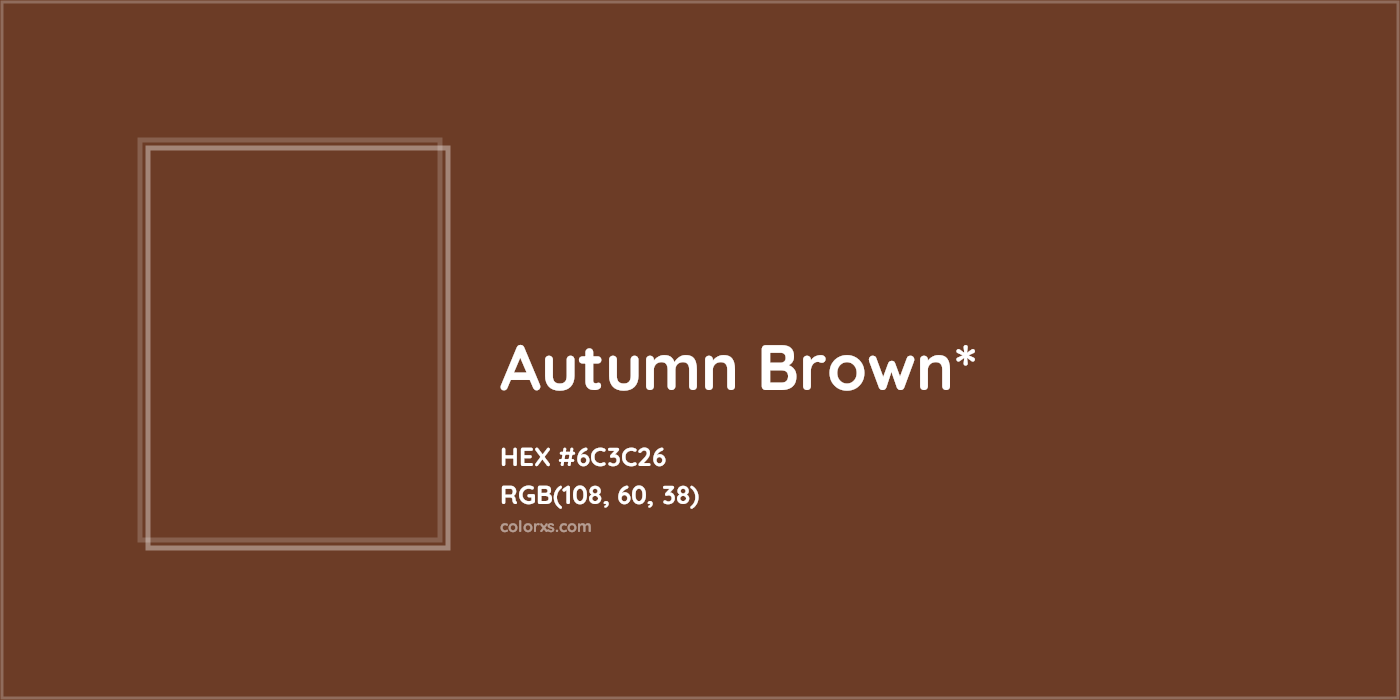 HEX #6C3C26 Color Name, Color Code, Palettes, Similar Paints, Images