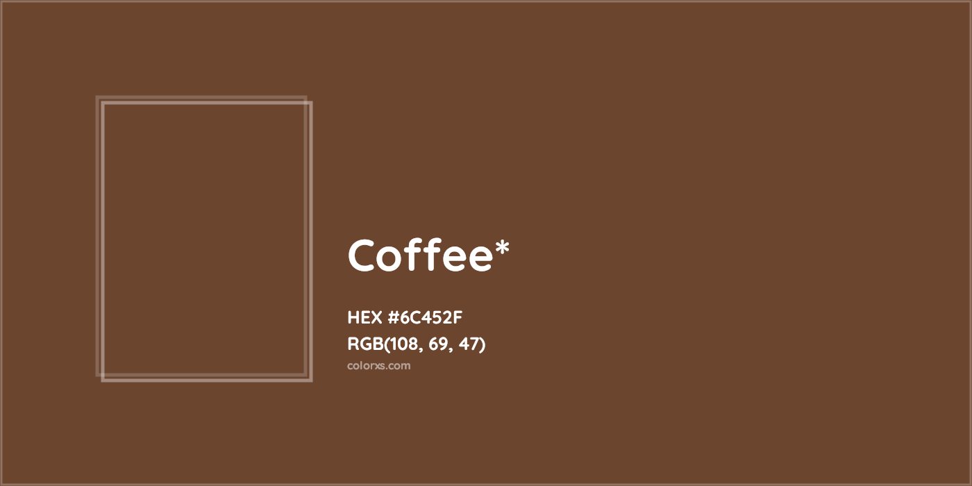 HEX #6C452F Color Name, Color Code, Palettes, Similar Paints, Images