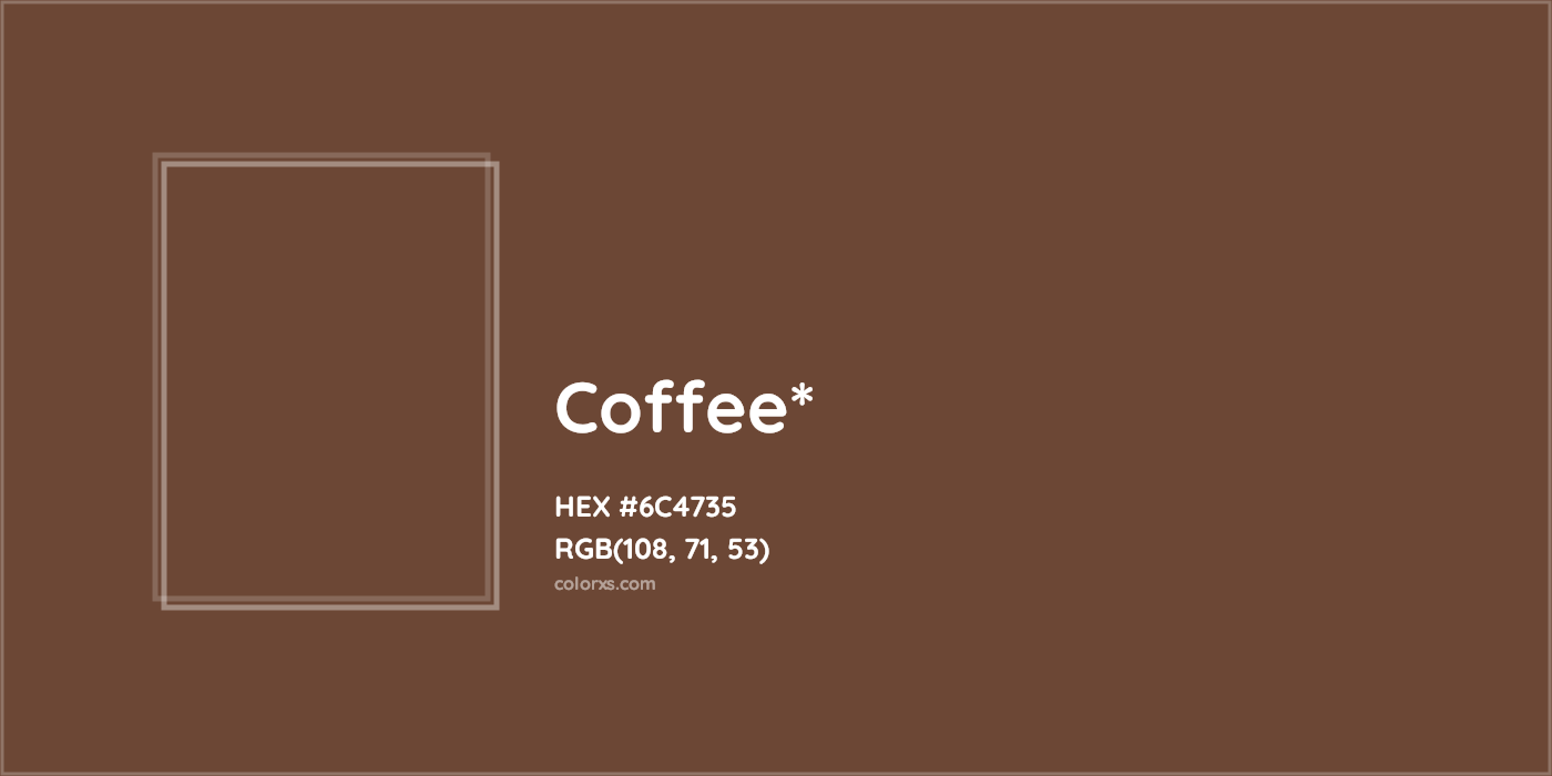 HEX #6C4735 Color Name, Color Code, Palettes, Similar Paints, Images