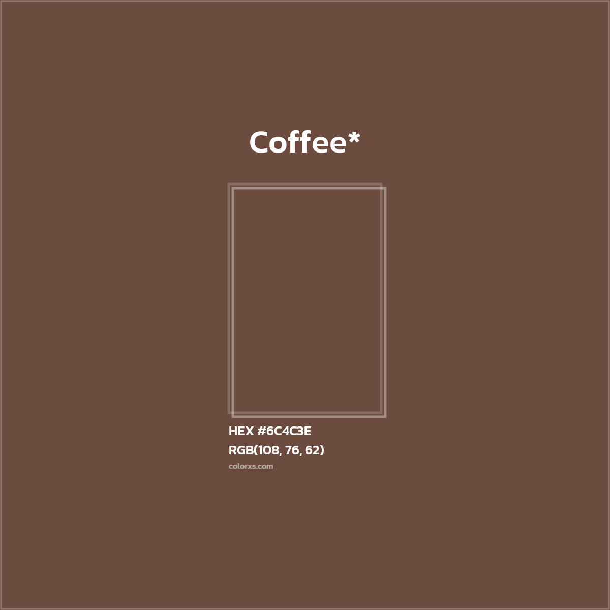 HEX #6C4C3E Color Name, Color Code, Palettes, Similar Paints, Images