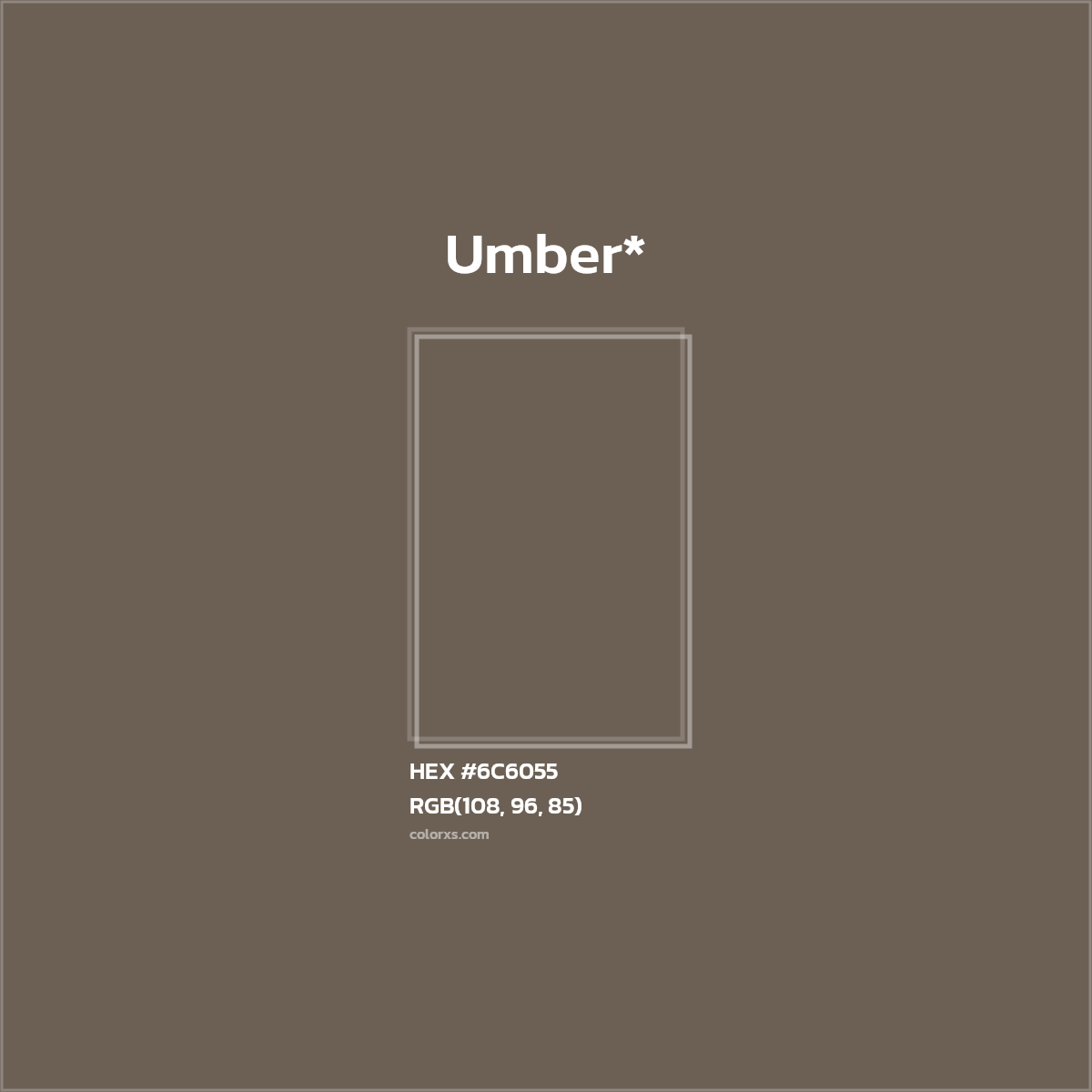 HEX #6C6055 Color Name, Color Code, Palettes, Similar Paints, Images