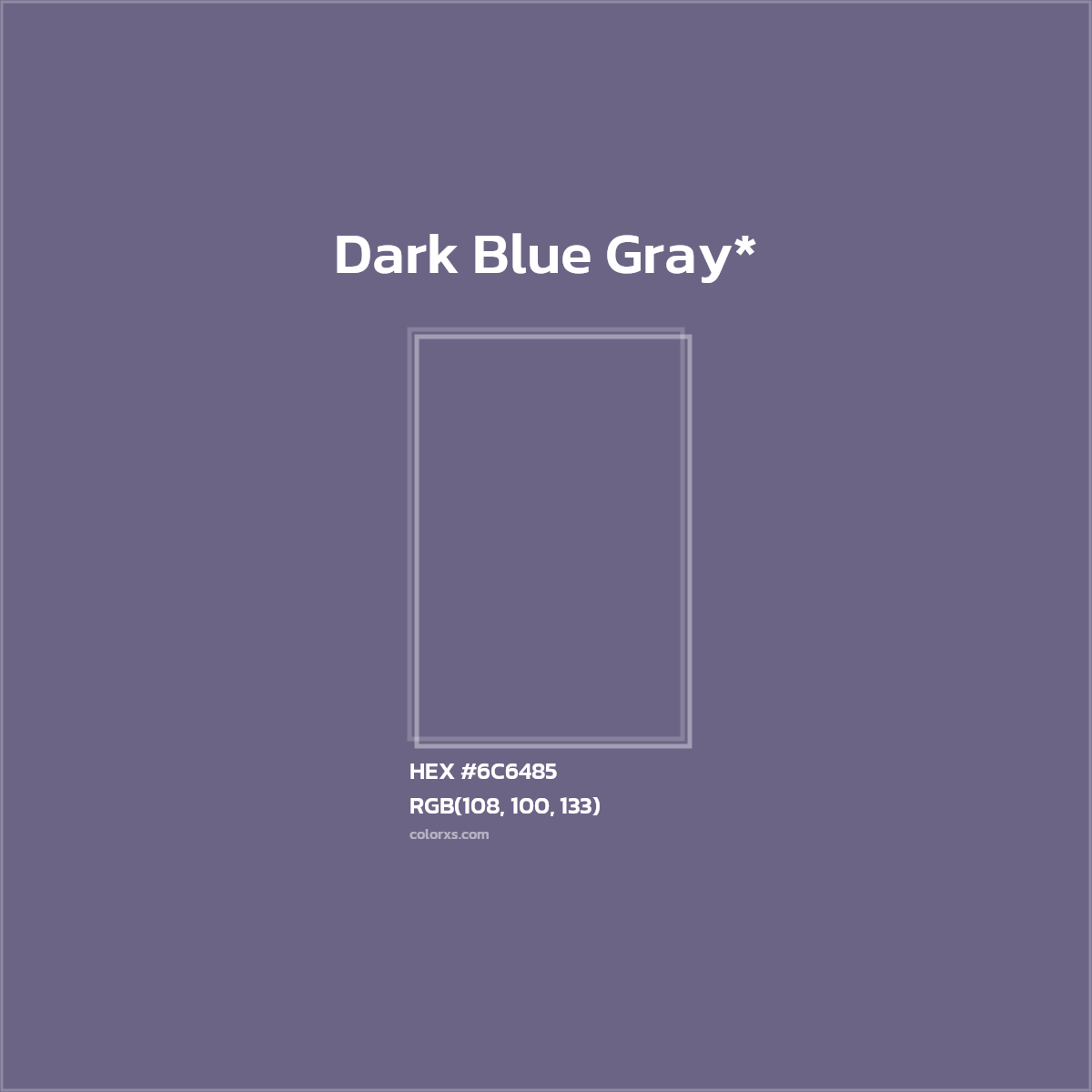 HEX #6C6485 Color Name, Color Code, Palettes, Similar Paints, Images