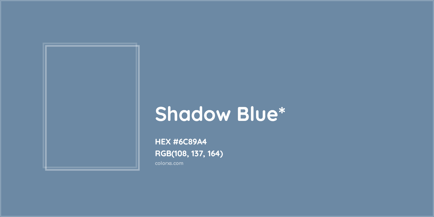 HEX #6C89A4 Color Name, Color Code, Palettes, Similar Paints, Images