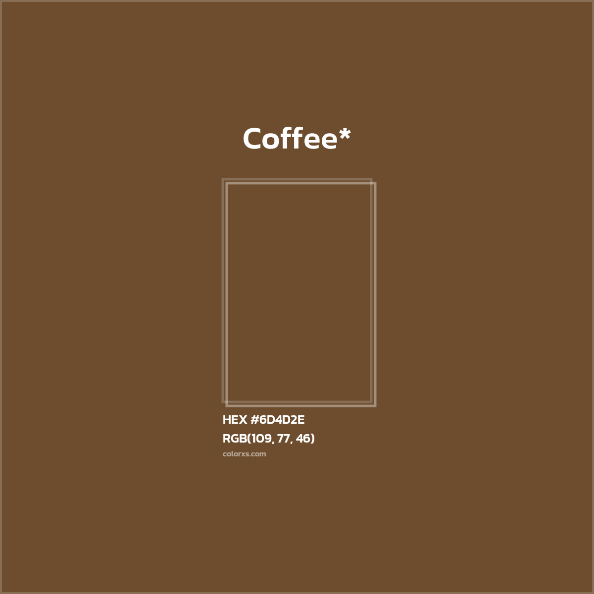 HEX #6D4D2E Color Name, Color Code, Palettes, Similar Paints, Images