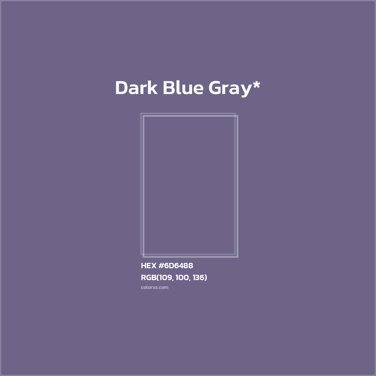 HEX #6D6488 Color Name, Color Code, Palettes, Similar Paints, Images