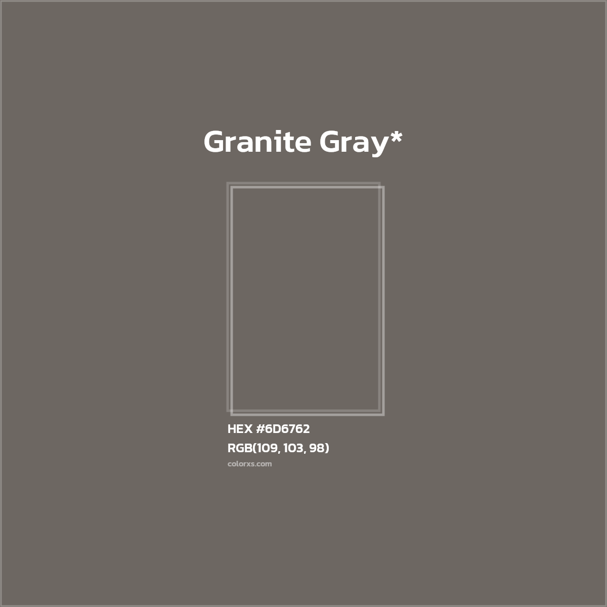 HEX #6D6762 Color Name, Color Code, Palettes, Similar Paints, Images