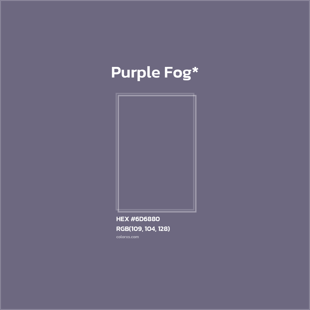HEX #6D6880 Color Name, Color Code, Palettes, Similar Paints, Images